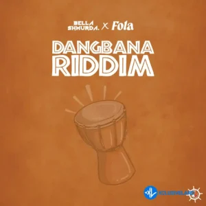 Bella Shmurda – Dangbana Riddim ft. FOLA MP3 Download