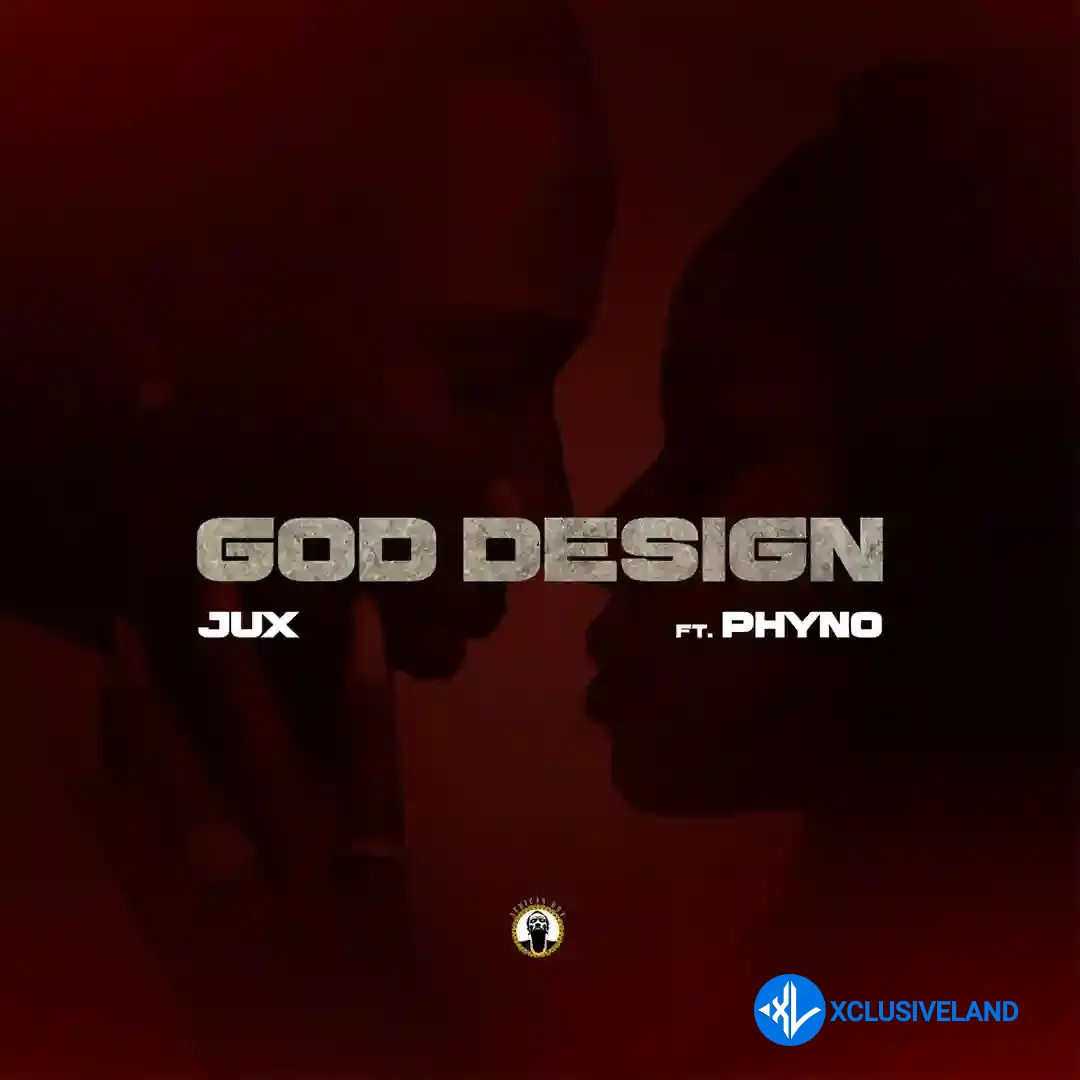 Jux – GOD DESIGN ft. Phyno Cover Art
