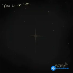 Masterkraft – You Love Me MP3 Download
