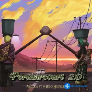 Port-harcourt (2.0) MP3 Download