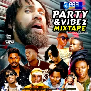 Alabareports Promotions – Party And Vibez Mixtape Ft DJ Max Aka King Of Djs & DJV I Cee MP3 Download