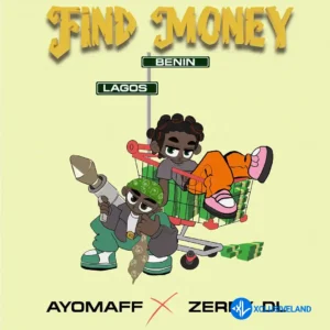 Ayo Maff – Find Money ft. Zerrydl MP3 Download