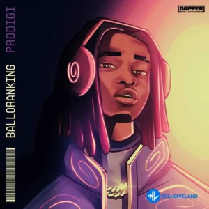 Balloranking – Prodigi MP3 Download