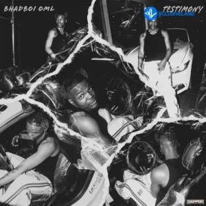 Bhadboi OML – Testimony MP3 Download