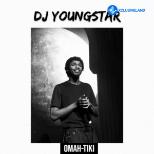 DJ Youngstar – Omah Tiki MP3 Download
