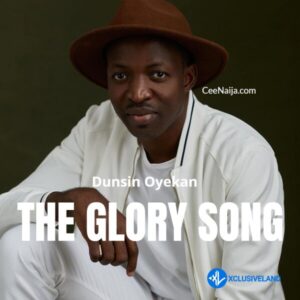 Dunsin Oyekan – The Glory Song MP3 Download