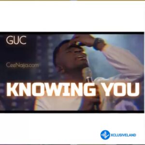 GUC – Knowing You MP3 Download