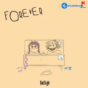 Kaestyle – Forever MP3 Download