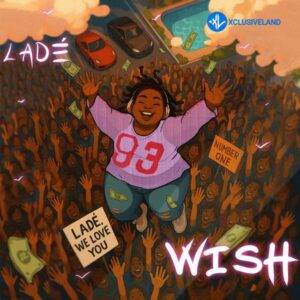 Lade – Wish MP3 Download