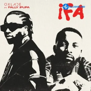 Oxlade – IFA ft. Fally Ipupa MP3 Download