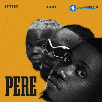 Rayvanny – Pere Ft. Marioo, Harmonize Cover Art