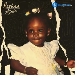 Reehaa – Ajala MP3 Download