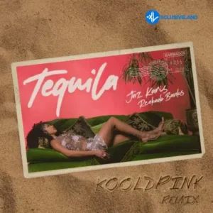 Tequila (Kooldrink Remix) MP3 Download