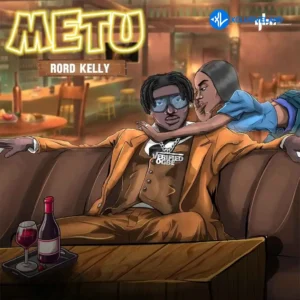 Rord Kelly – Metu MP3 Download