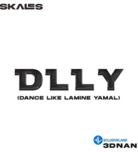 Skales – D.L.L.Y {Dance Like Lamine Yamal} ft 3dnan MP3 Download