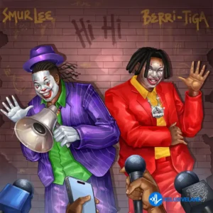 Smur Lee – Hi Hi ft. Berri Tiga MP3 Download