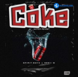 Spirit-Boyz – Coke Water Revisit MP3 Download