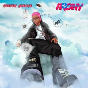 Steven Adeoye – Irony MP3 Download