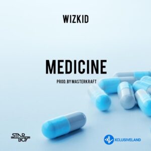 Wizkid – Medicine MP3 Download