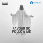 Favour Go Follow Me