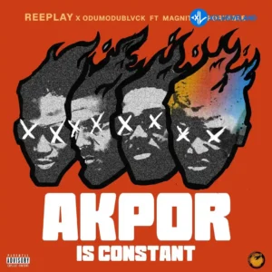 Reeplay – AKPOR ft. ODUMODUBLVCK, Magnito & Portable MP3 Download