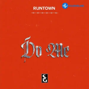 Runtown – Do Me MP3 Download