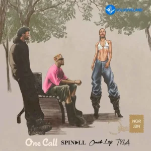 Spinall – One Call ft. Omah Lay & Tyla MP3 Download