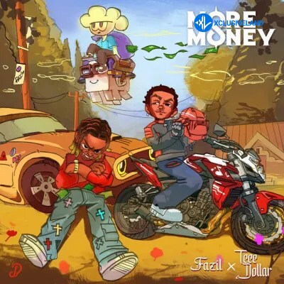 Fazil – More Money Ft. Teee Dollar Cover Art