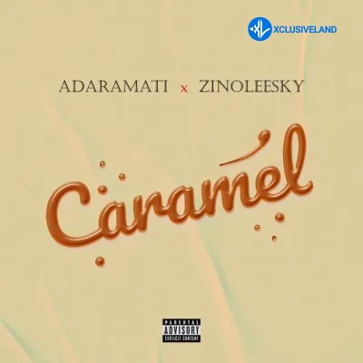 Adaramati – Caramel Ft. Zinoleesky Cover Art
