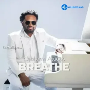 Cobhams Asuquo – Breathe MP3 Download
