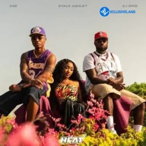 KiDi – HEAT Ft. Stalk Ashley & KJ Spio MP3 Download