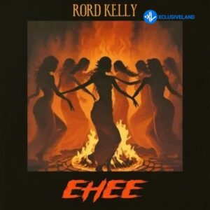 Rord Kelly – Ehee MP3 Download