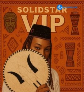 Solidstar – VIP MP3 Download