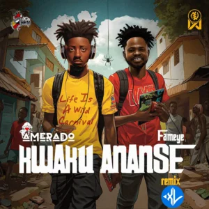 Amerado – Kwaku Ananse (Remix) ft. Fameye MP3 Download