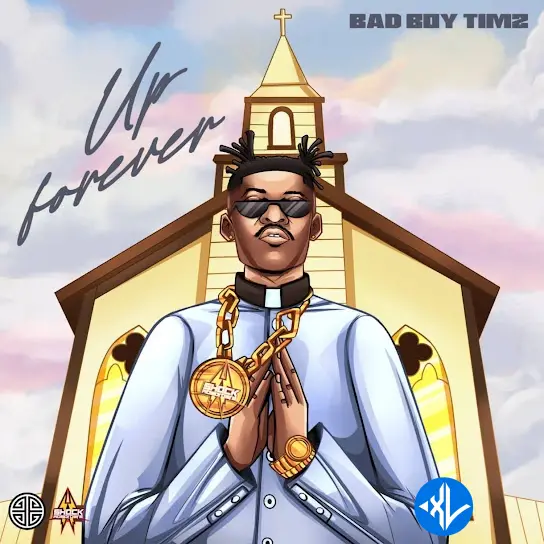Bad Boy Timz – Up Forever Cover Art