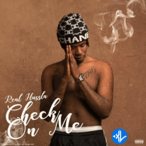 Real Hussla – Check On Me MP3 Download