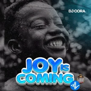 DJ CORA – Joy Is Coming Mara MP3 Download