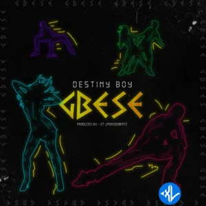 Destiny Boy – GBESE MP3 Download