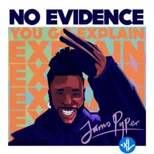 Jamopyper – No Evidence MP3 Download