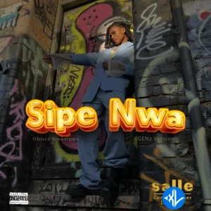 SALLE – Si Pe Nwa (Gen Z Version) ft. Commissioner Dj_wysei & Obisco Nwamama MP3 Download