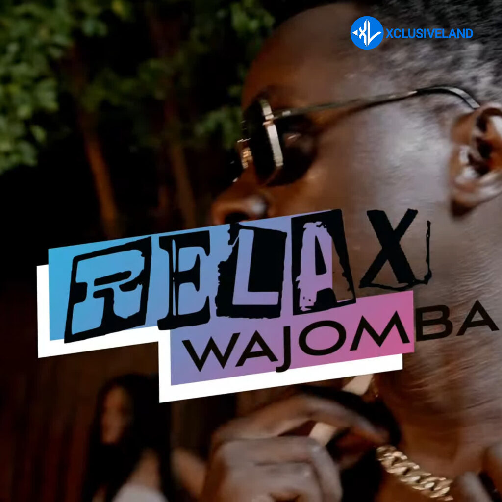Wajomba – Relax Ft. One The Incredible Cover Art