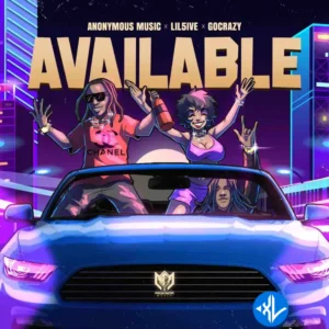 Anonymous Music – Available ft. Lil5ive & Go Crazy MP3 Download