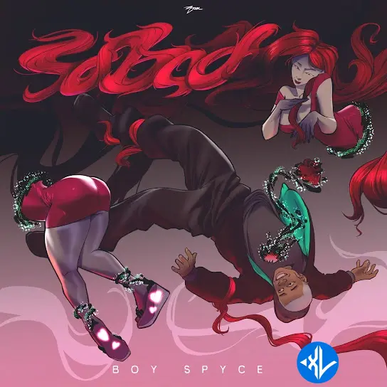 Boy Spyce – So Bad Cover Art