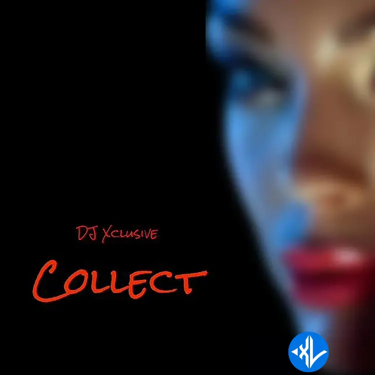 DJ Xclusive – Collect Cover Art