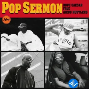 Dope Caesar – Pop Sermon ft. Fave & Ajebo Hustlers MP3 Download