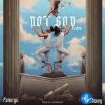 Not God (Remix)