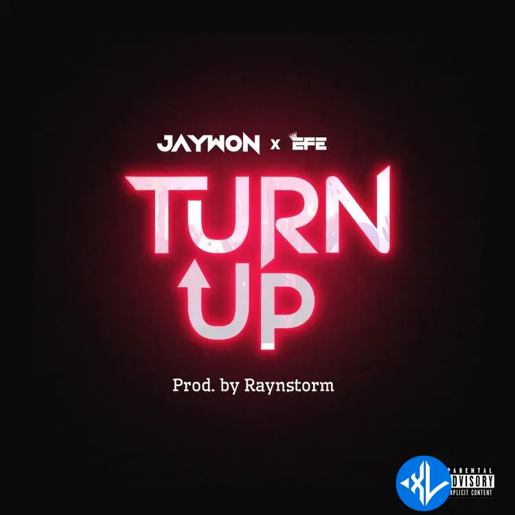 Jaywon – Turn Up ft. Efe Cover Art