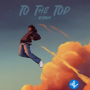 Kayode – To The Top MP3 Download