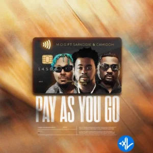 M.O.G Beatz – Pay As You Go ft. Sarkodie & Camidoh MP3 Download