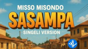 Misso Misondo – Sasampa MP3 Download